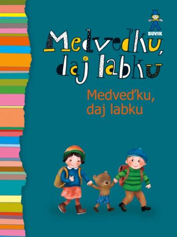 MEDVEDKU DAJ LABKU
