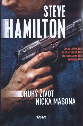 DRUHY ZIVOT NICKA MASONA
