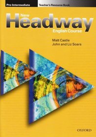 NEW HEADWAY PRE-INTERMEDIATE - TEACHER'S RESOURCE BOOK