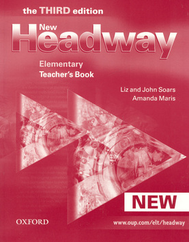 NEW HEADWAY ELEMENTARY - TEACHER'S BOOK - NEW THE THIRD EDITION