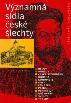 VYZNAMNA SIDLA CESKE SLECHTY