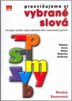 PRECVICUJEME SI VYBRANE SLOVA