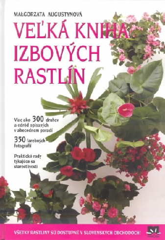 VELKA KNIHA IZBOVYCH RASTLIN