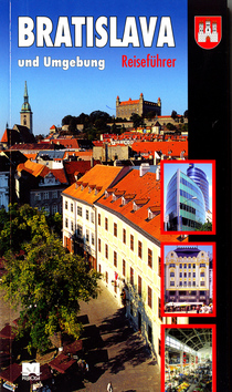 BRATISLAVA UND UMGEBUNG - REISEFUHRER