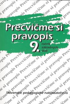 PRECVICME SI PRAVOPIS 9. ROCNIK ZAKLADNYCH SKOL