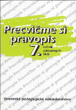 PRECVICME SI PRAVOPIS 7. ROCNIK ZAKLADNYCH SKOL