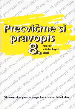 PRECVICME SI PRAVOPIS 8. ROCNIK ZAKLADNYCH SKOL