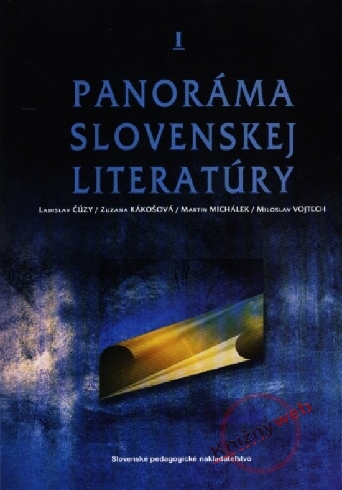 PANORAMA SLOVENSKEJ LITERATURY I.