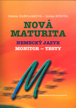 NOVA MATURITA NEMECKY JAZYK - MONITOR - TESTY