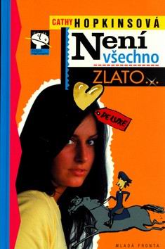 NENI VSECHNO ZLATO