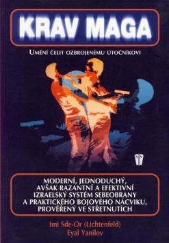 KRAV MAGA - UMENI CELIT OZBROJENEMU UTOCNIKOVI