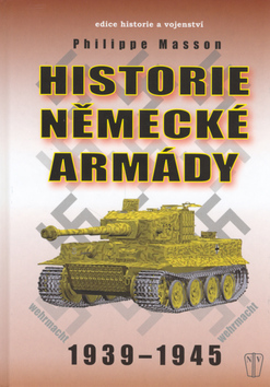HISTORIE NEMECKE ARMADY 1939-1945