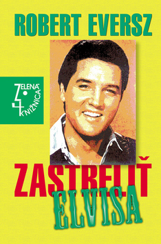 ZASTRELIT ELVISA