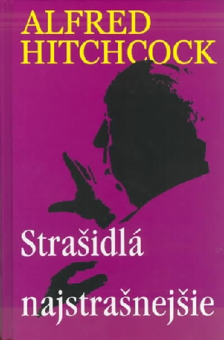 STRASIDLA NAJSTRASNEJSIE