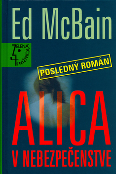ALICA V NEBEZPECENSTVE
