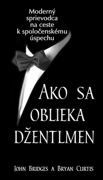 AKO SA OBLIEKA DZENTLMEN