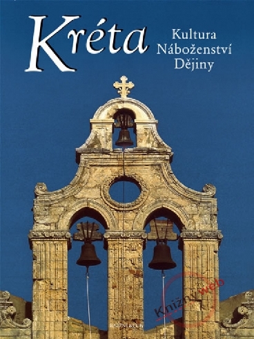 KRETA - KULTURA, NABOZENSTVI, DEJINY