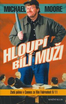 HLOUPI BILI MUZI
