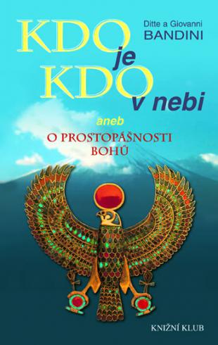 KTO JE KDO V NEBI ANEB PROSTOPASNOSTI BOHU