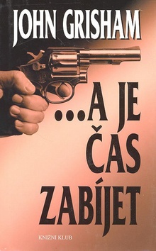 ... a je čas zabíjet