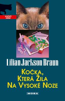 KOCKA, KTERA ZILA NA VYSOKE NOZE