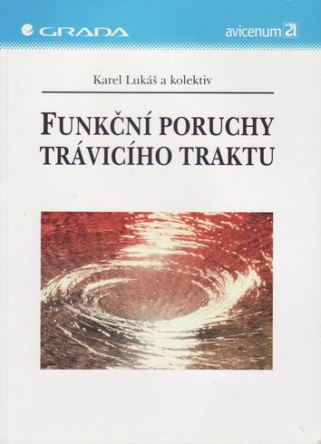 FUNKCNI PORUCHY TRAVICIHO TRAKTU