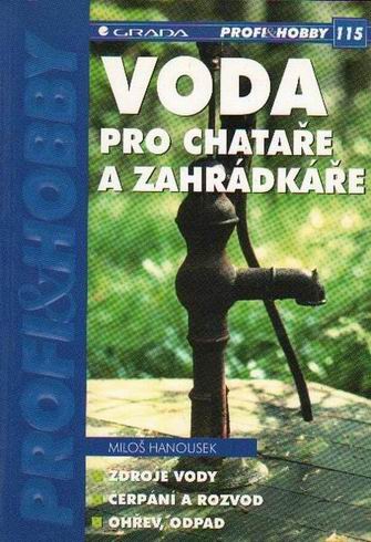 VODA PRO CHATARE A ZAHRADKARE