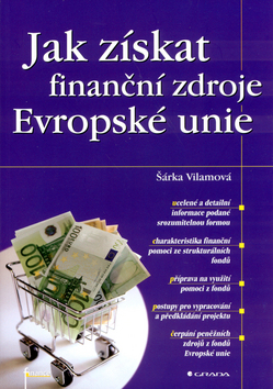 JAK ZISKAT FINANCNI ZDROJE EUROPSKE UNIE