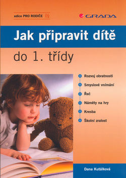 JAK PRIPRAVIT DITE DO 1. TRIDY