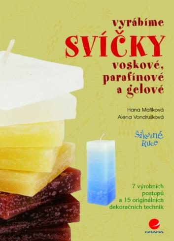 VYRABIME SVICKY VOSKOVE, PARAFINOVE A GELOVE
