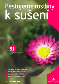 PESTUJEME RASTLINY K SUSENI