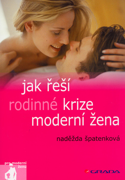 JAK RESI RODINNE KRIZE MODERNI ZENA