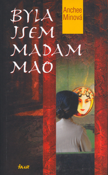 BYLA JSEM MADAM MAO