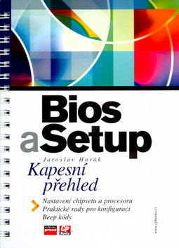 BIOS A SETUP - KAPESNI PREHLED