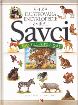 VELKA ILUSTROVANA ENCYKLOPEDIE ZVIRAT - SAVCI