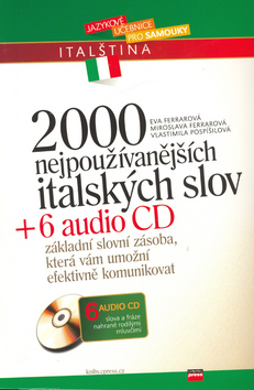 2000 NEJPOUZIVANEJSICH ITALSKYCH SLOV + 6 AUDIO CD