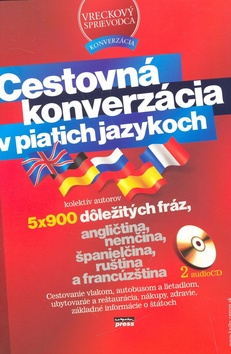 CESTOVNA KONVERZACIA V PIATICH JAZYKOCH + 2 AUDIO CD