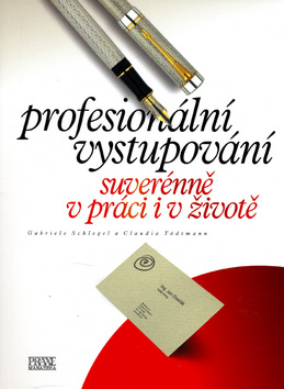 PROFESIONALNI VYSTUPOVANI SUVERENNE V PRACI I V ZIVOTE