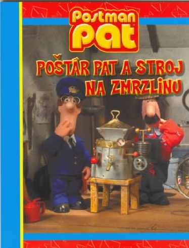 POSTAR PAT A STROJ NA ZMRZLINU