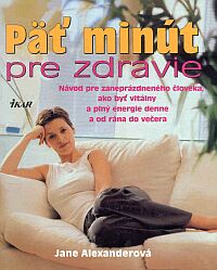 PAT MINUT PRE ZDRAVIE