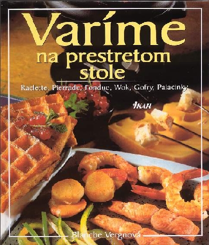 VARIME NA PRESTRETOM STOLE