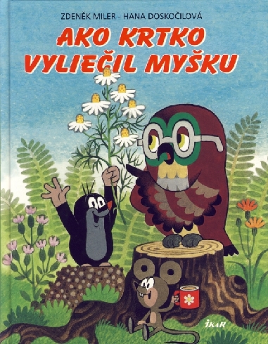 AKO KRTKO VYLIECIL MYSKU