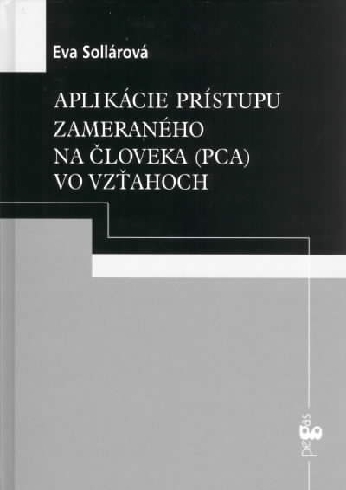 APLIKACIE PRISTUPU ZAMERANEHO NA CLOVEKA (PCA) VO VZTAHOCH