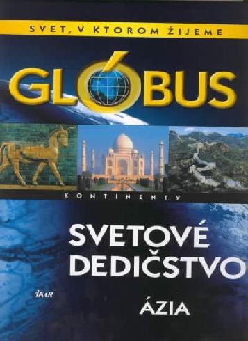GLOBUS - SVETOVE DEDICTVO - AZIA