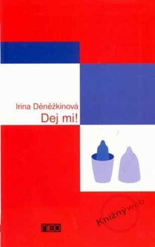 DEJ MI!