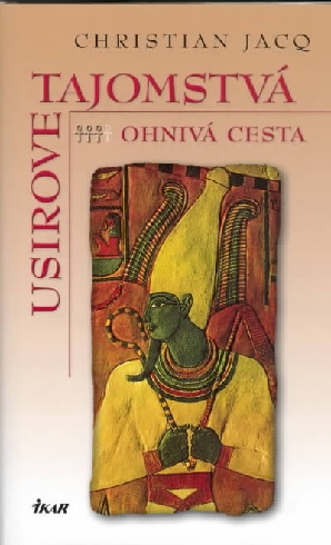 Usirove tajomstvá 3. - Ohnivá cesta