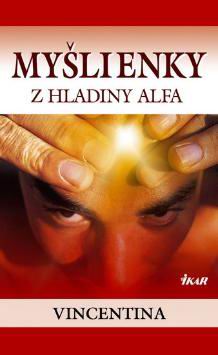 MYSLIENKY Z HLADINY ALFA