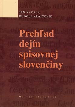 PREHLAD DEJIN SPISOVNEJ SLOVENCINY