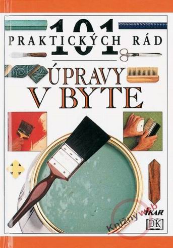 101 PRAKTICKYCH RAD - UPRAVY V BYTE