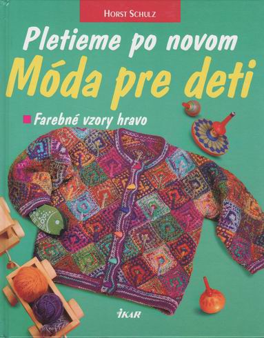 PLETIEME PO NOVOM - MODA PRE DETI